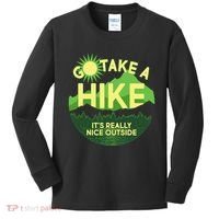 Go Take A Hike It's Really Nice Outside Kids Long Sleeve Shirt thumb 0