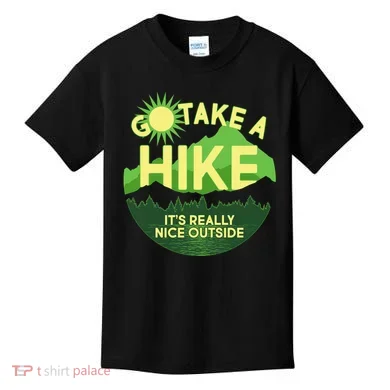 Go Take A Hike It's Really Nice Outside Kids T-Shirt
