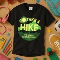 Go Take A Hike It's Really Nice Outside Kids T-Shirt thumb 3