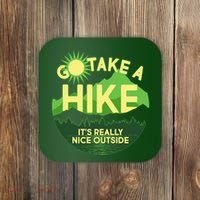 Go Take A Hike It's Really Nice Outside Coaster thumb 0