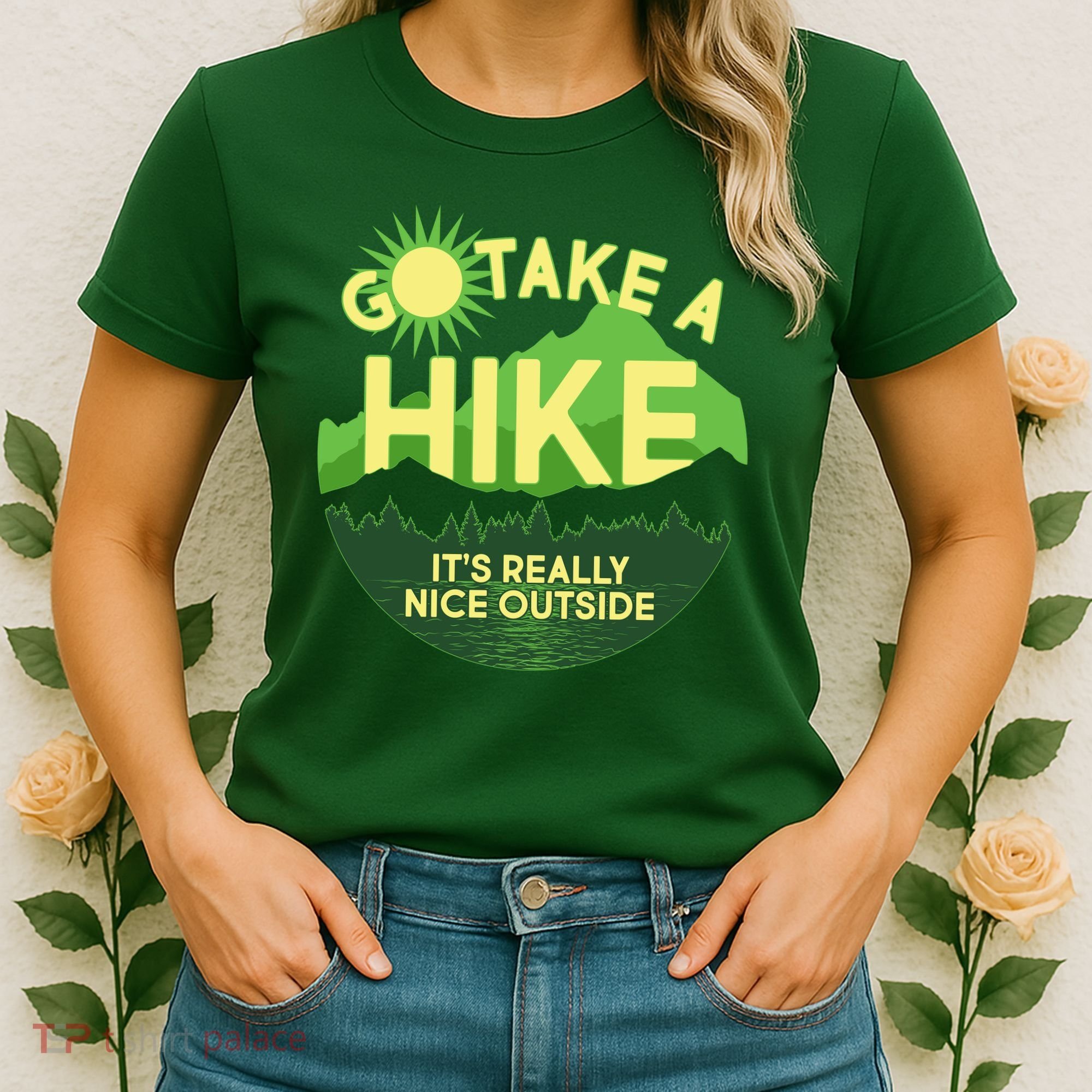 Go Take A Hike It's Really Nice Outside Women's T-Shirt