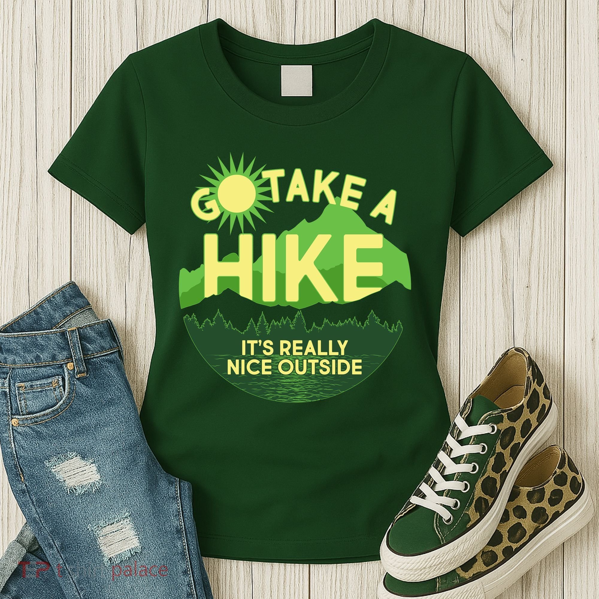 Go Take A Hike It's Really Nice Outside Women's T-Shirt