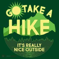 Go Take A Hike It's Really Nice Outside Women's T-Shirt thumb 6