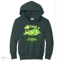 Go Take A Hike It's Really Nice Outside Kids Hoodie thumb 0