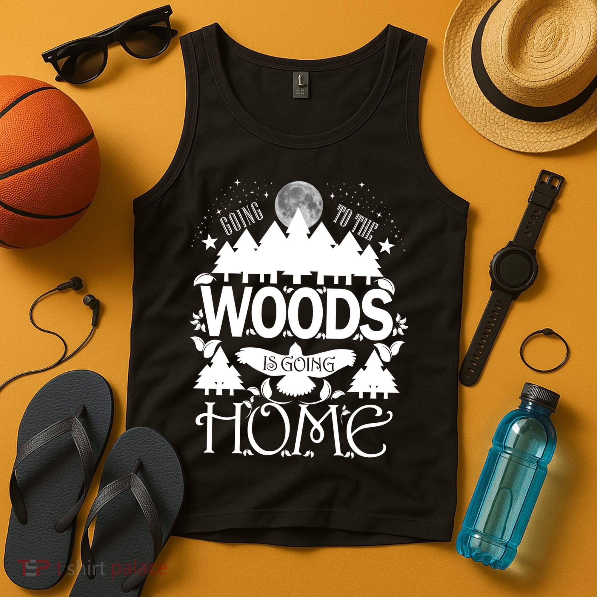 Go To The Woods Is Going Home Tank Top