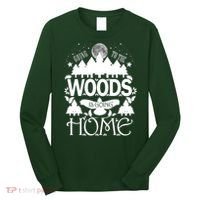 Go To The Woods Is Going Home Long Sleeve Shirt thumb 0
