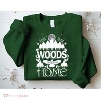 Go To The Woods Is Going Home Sweatshirt thumb 2