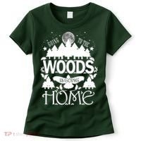Go To The Woods Is Going Home Women's T-Shirt thumb 0