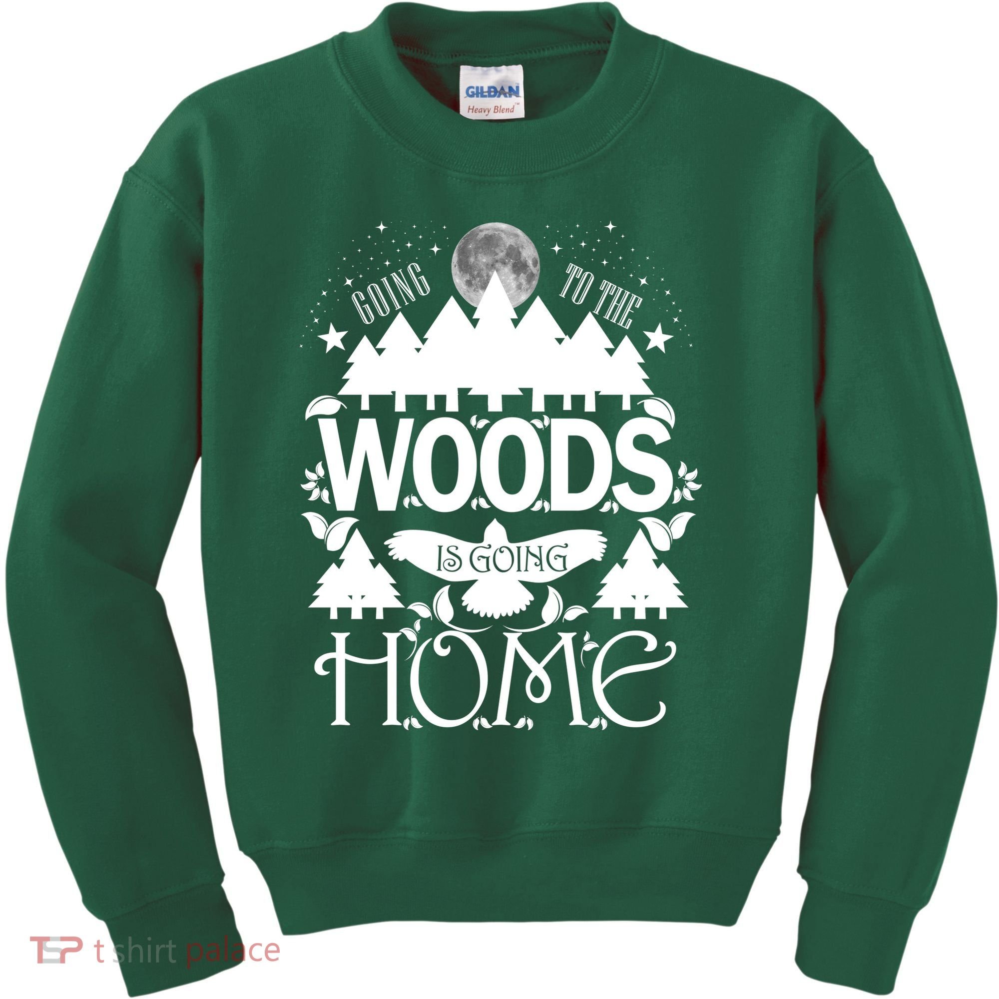 Go To The Woods Is Going Home Kids Sweatshirt
