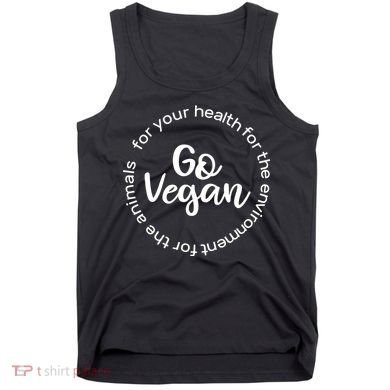 Go Vegan For Life Tank Top