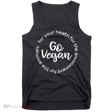 Go Vegan For Life Tank Top