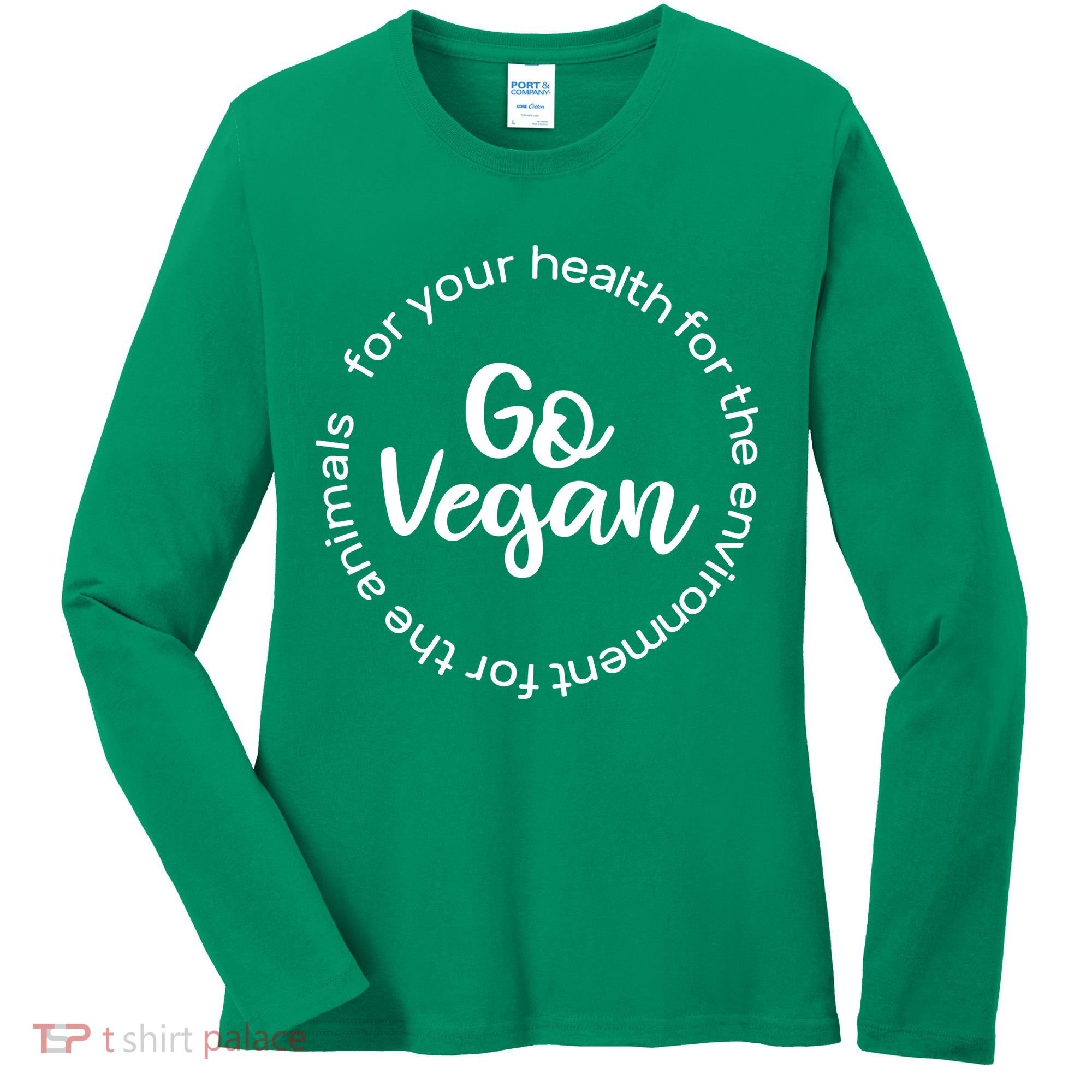 Go Vegan For Life Women's Long Sleeve Shirt