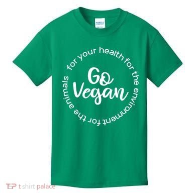 Go Vegan For Life Kids T-Shirt