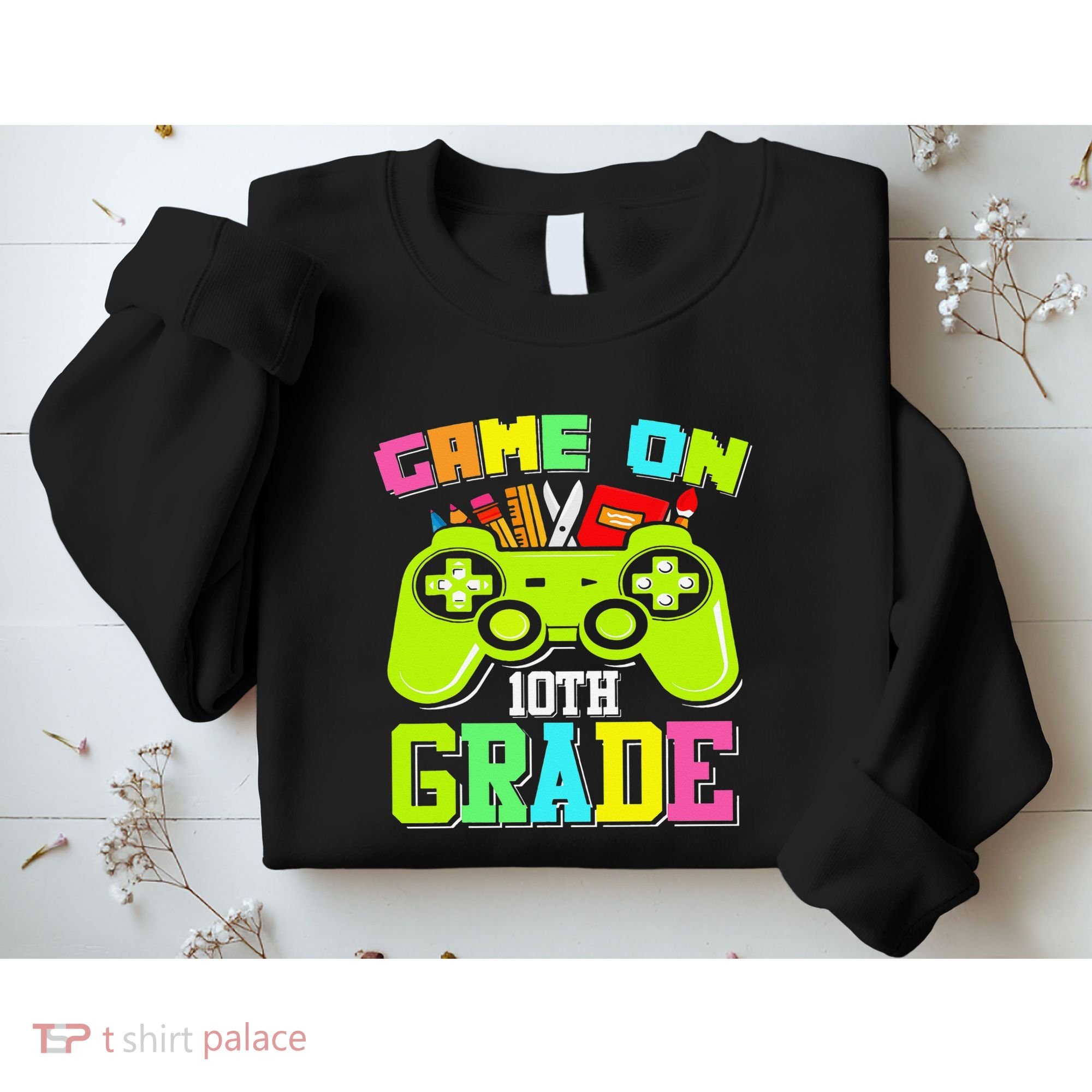Game On 10th Grade Gamer Back to School Students Sweatshirt