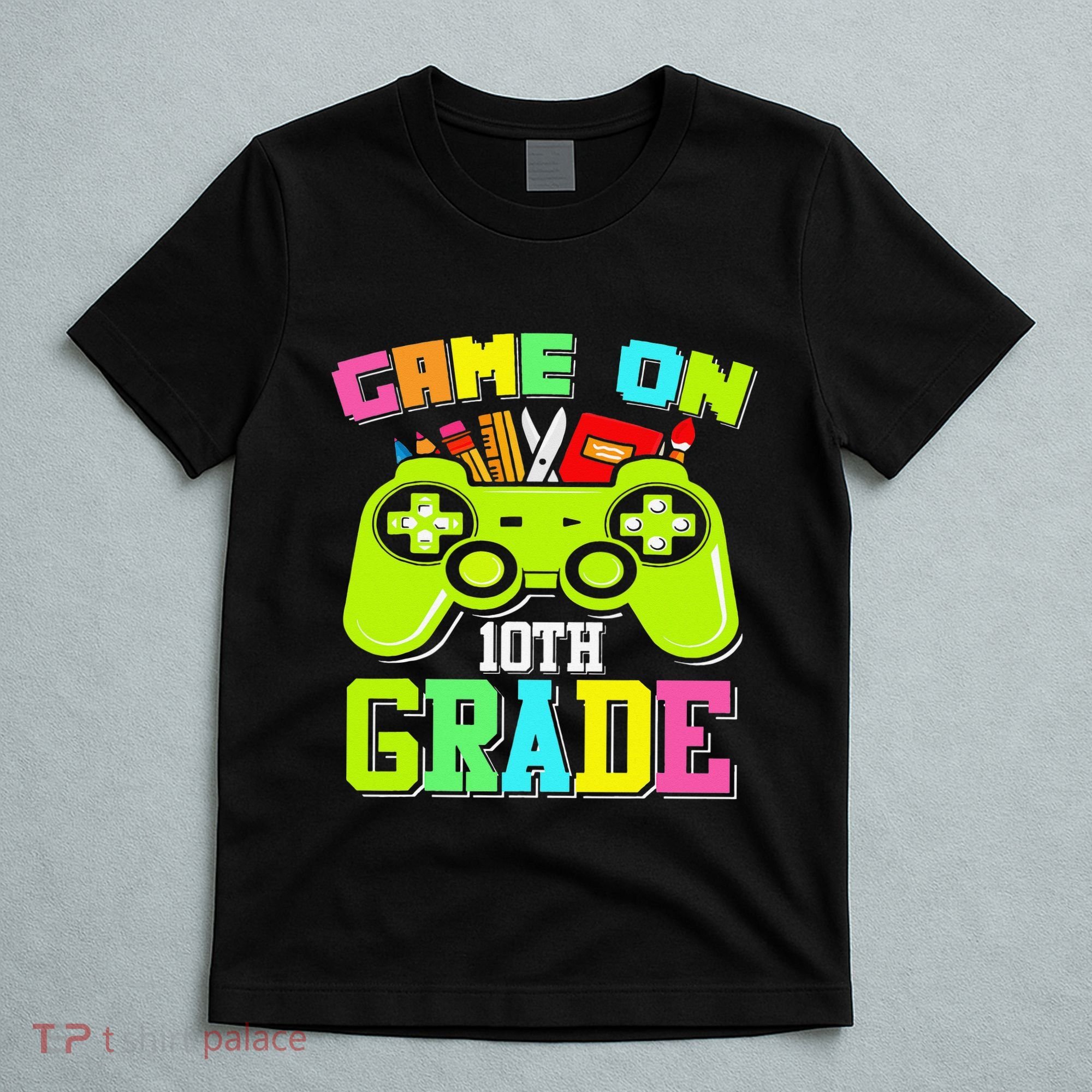Game On 10th Grade Gamer Back to School Students T-Shirt