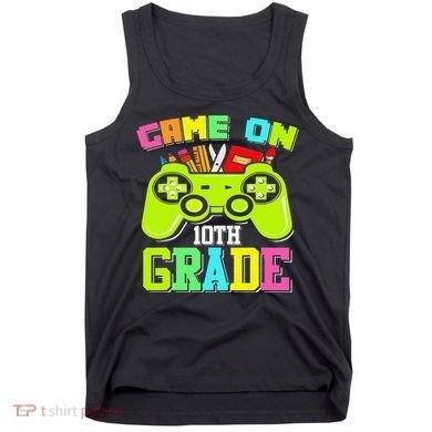 Game On 10th Grade Gamer Back to School Students Tank Top