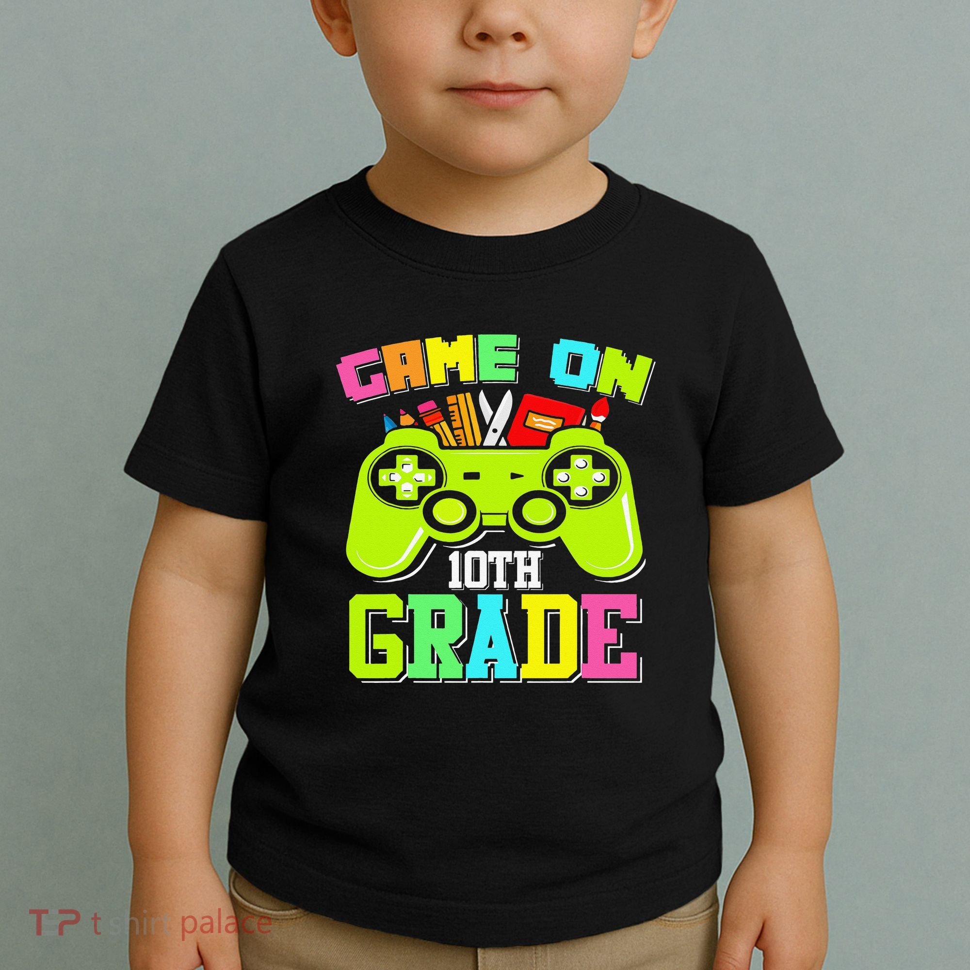 Game On 10th Grade Gamer Back to School Students Toddler T-Shirt