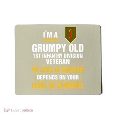 Grumpy Old 1st Infantry Division Veteran Father Day Mousepad