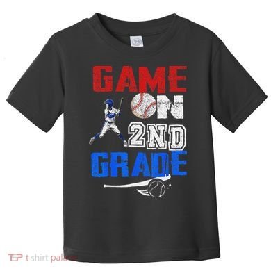 Game On 2nd Grade With Baseball Player First Day Of School Toddler T-Shirt