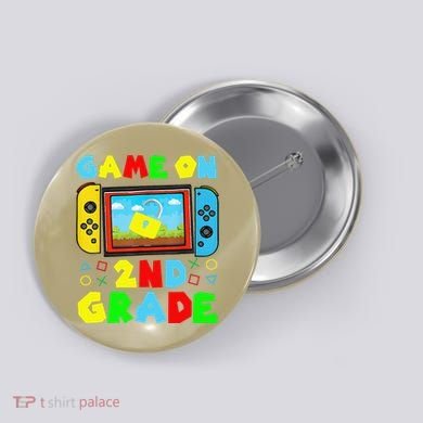Game On 2nd Grade Back To School Funny Gamer Button