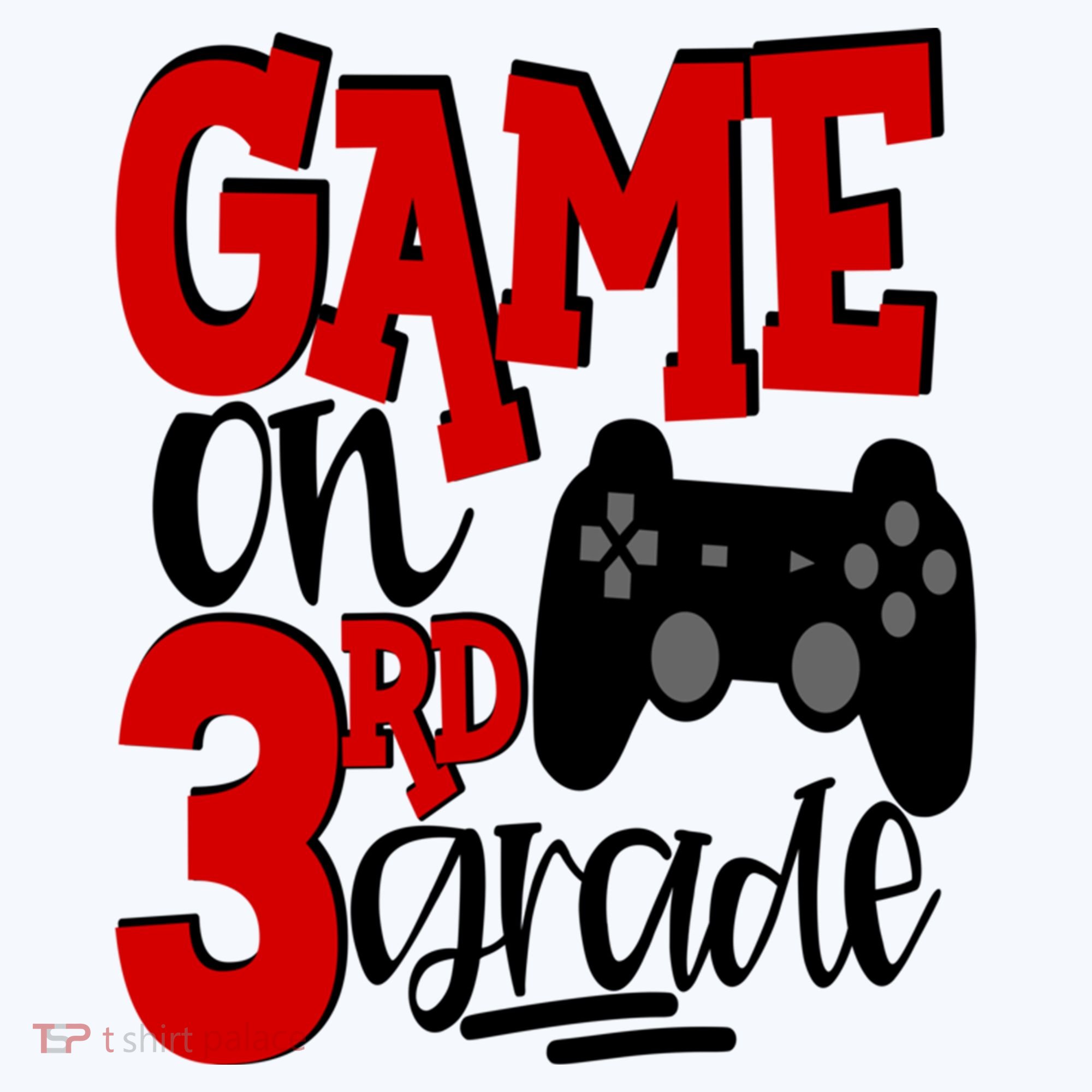 Game On 3Rd Grade Back To School Gamer Third Cute Gift Toddler T-Shirt