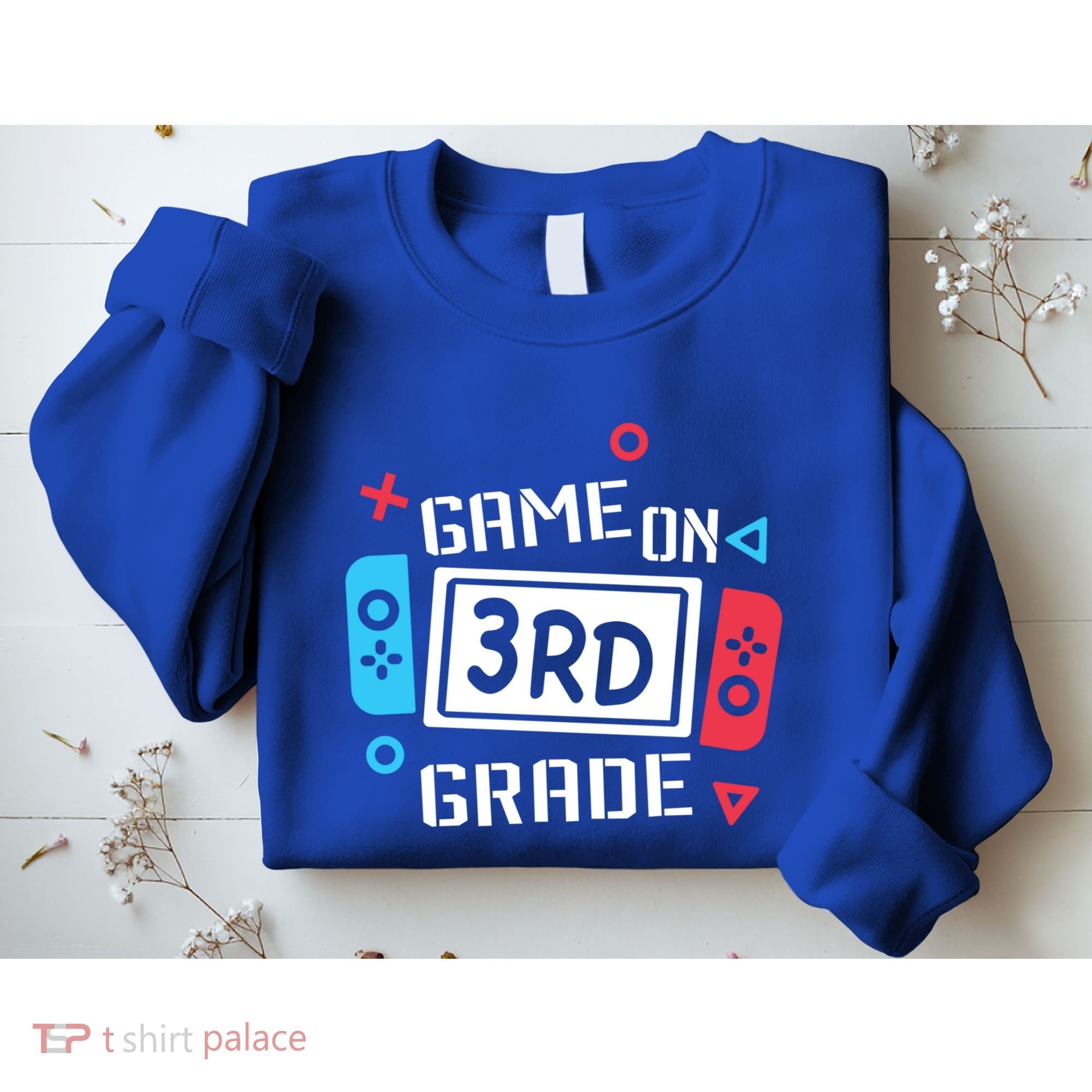 Game On 3Rd Grade Gift Third Grade Back To School Gift Sweatshirt