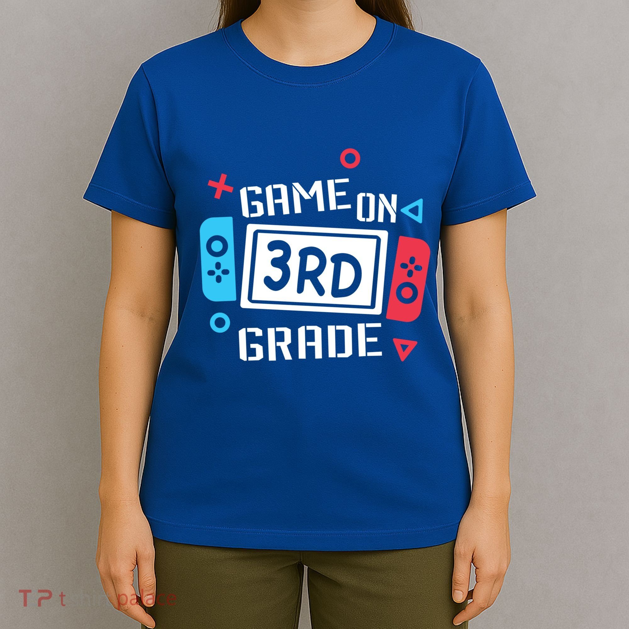 Game On 3Rd Grade Gift Third Grade Back To School Gift T-Shirt