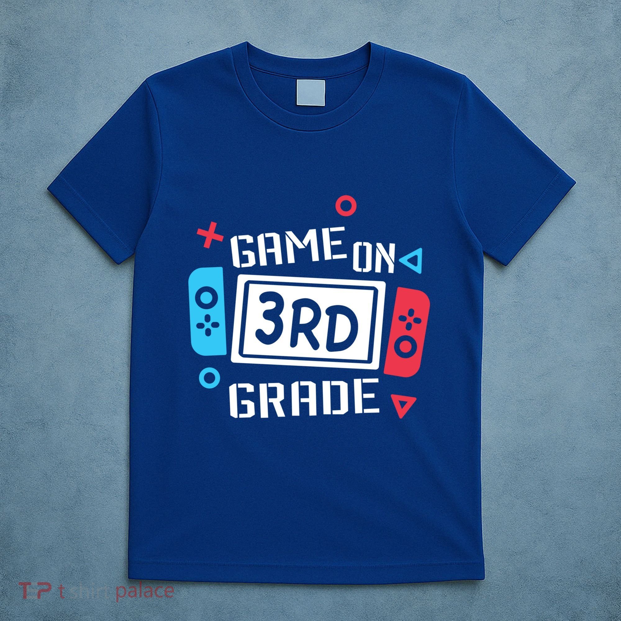 Game On 3Rd Grade Gift Third Grade Back To School Gift T-Shirt