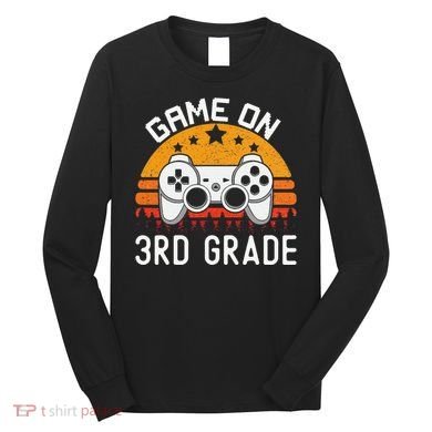 Game On 3rd Grade Back To School Third Grade Gamer Long Sleeve Shirt