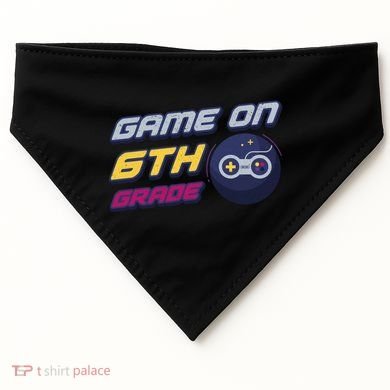 Game On 6Th Grade Back To School Gift Gamer Student Gift USA-Made Doggie Bandana