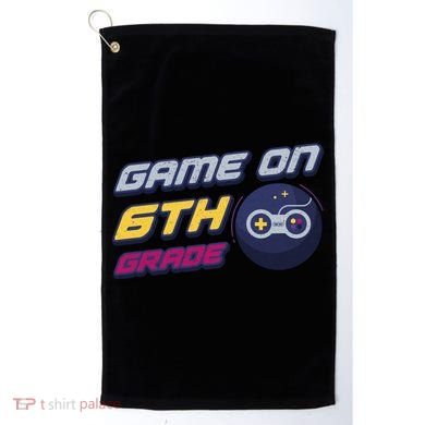 Game On 6Th Grade Back To School Gift Gamer Student Gift Golf Towel