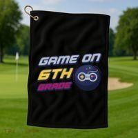 Game On 6Th Grade Back To School Gift Gamer Student Gift Golf Towel thumb 1