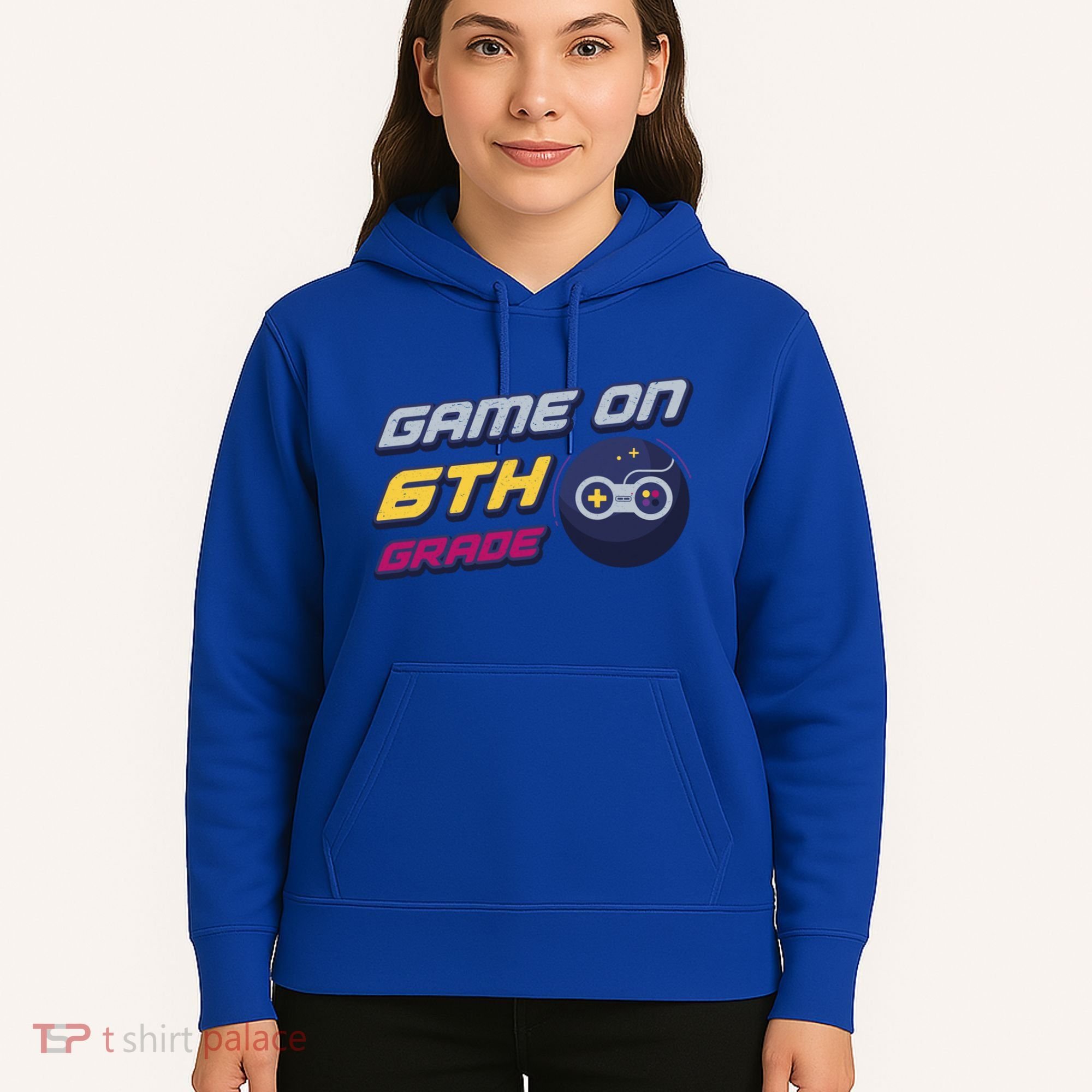 Game On 6Th Grade Back To School Gift Gamer Student Gift Hoodie