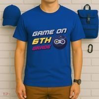 Game On 6Th Grade Back To School Gift Gamer Student Gift T-Shirt thumb 6