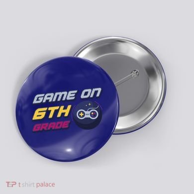 Game On 6Th Grade Back To School Gift Gamer Student Gift Button