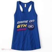 Game On 6Th Grade Back To School Gift Gamer Student Gift Women's Tank Top thumb 0