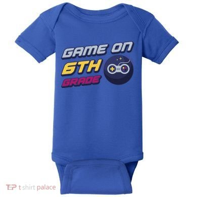 Game On 6Th Grade Back To School Gift Gamer Student Gift Baby Bodysuit