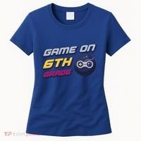 Game On 6Th Grade Back To School Gift Gamer Student Gift Women's T-Shirt thumb 0
