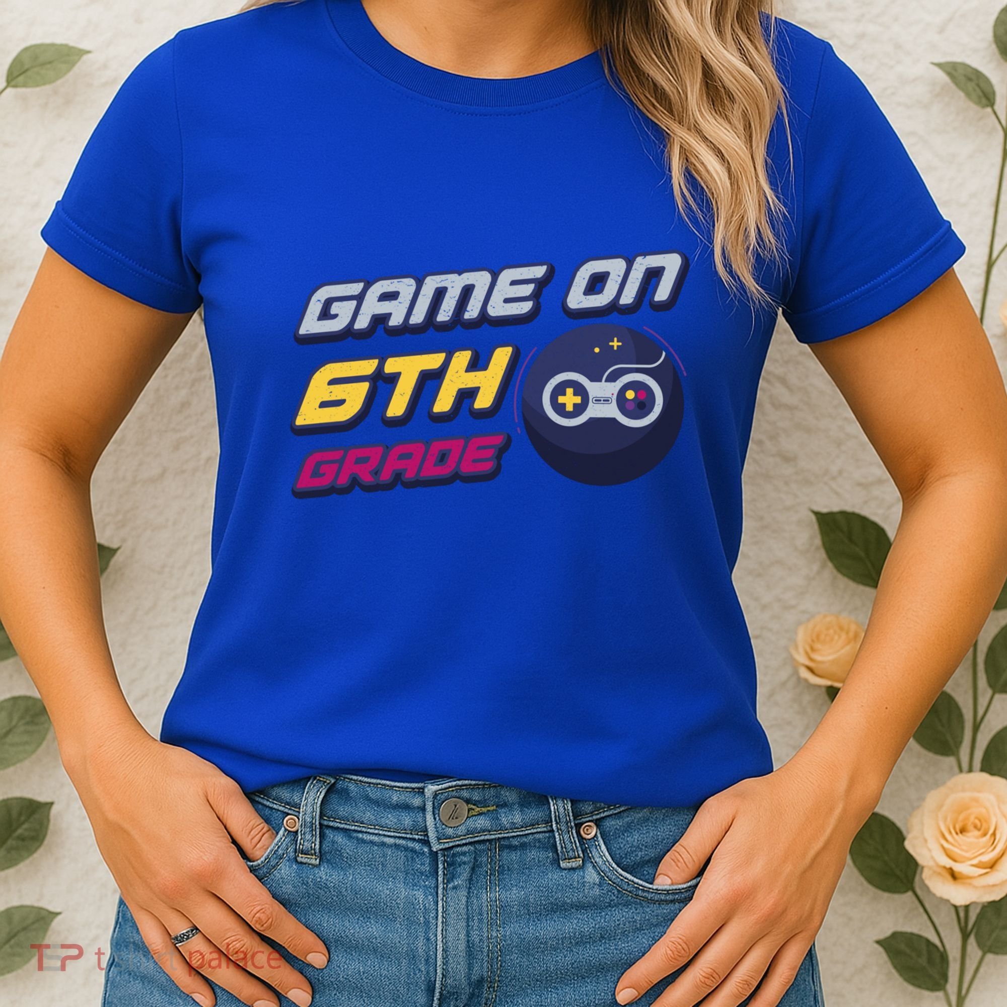 Game On 6Th Grade Back To School Gift Gamer Student Gift Women's T-Shirt