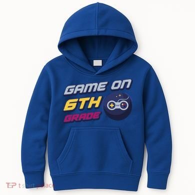 Game On 6Th Grade Back To School Gift Gamer Student Gift Kids Hoodie