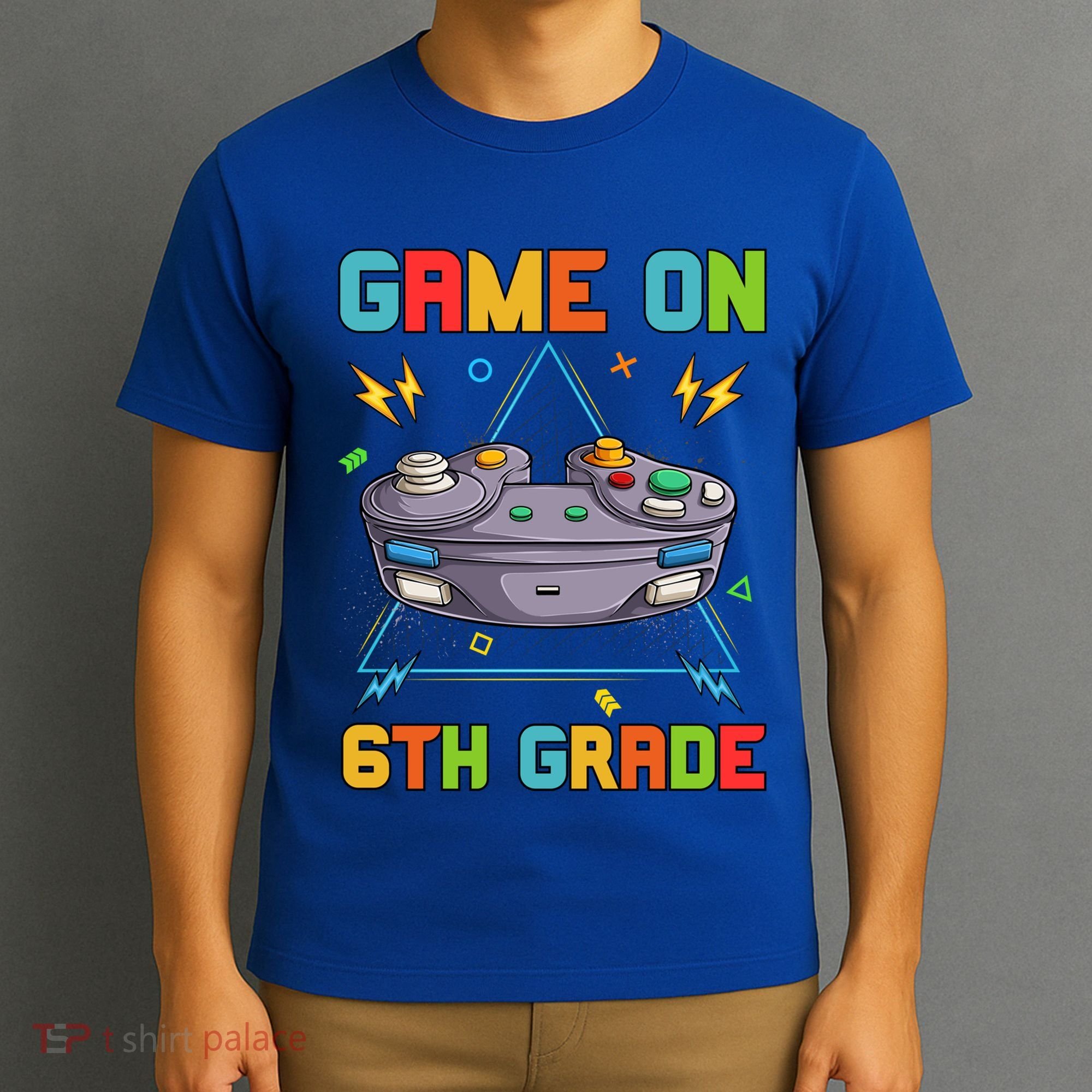 Game On 6Th Grade Funny Back To School 6Th Grade Video Games Funny Gift T-Shirt
