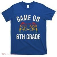 Game On 6Th Grade Funny Back To School First Day Of Sc Great Gift T-Shirt thumb 0
