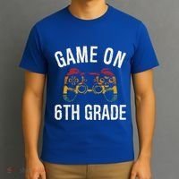 Game On 6Th Grade Funny Back To School First Day Of Sc Great Gift T-Shirt thumb 3
