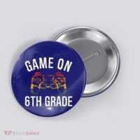 Game On 6Th Grade Funny Back To School First Day Of Sc Great Gift Button thumb 0