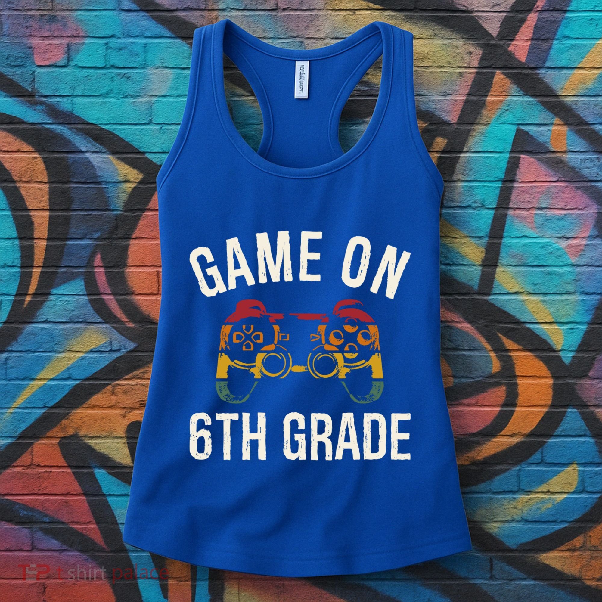 Game On 6Th Grade Funny Back To School First Day Of Sc Great Gift Women's Tank Top