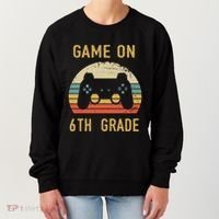 Game On 6Th Grade Cool Gift 6Th Graders Gamers Back To School Great Gift Women's Sweatshirt thumb 0