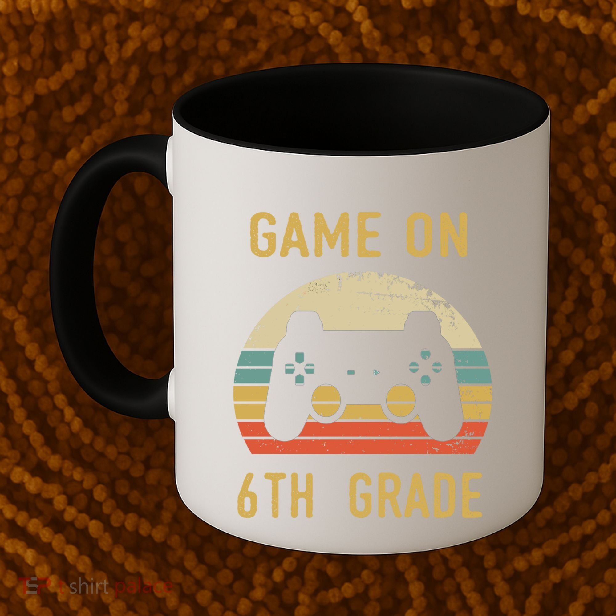 Game On 6Th Grade Cool Gift 6Th Graders Gamers Back To School Great Gift Coffee Mug