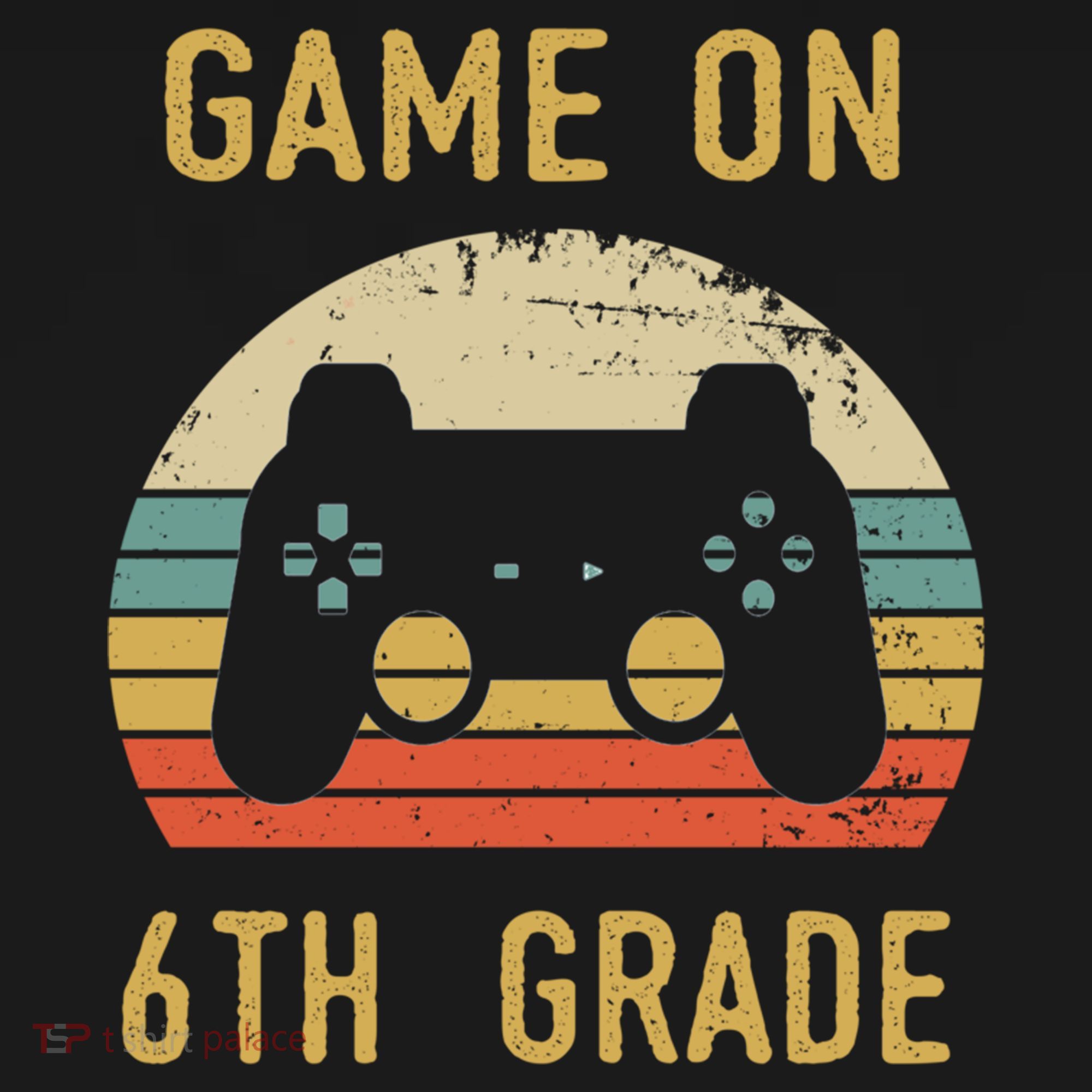 Game On 6Th Grade Cool Gift 6Th Graders Gamers Back To School Great Gift Women's Hoodie