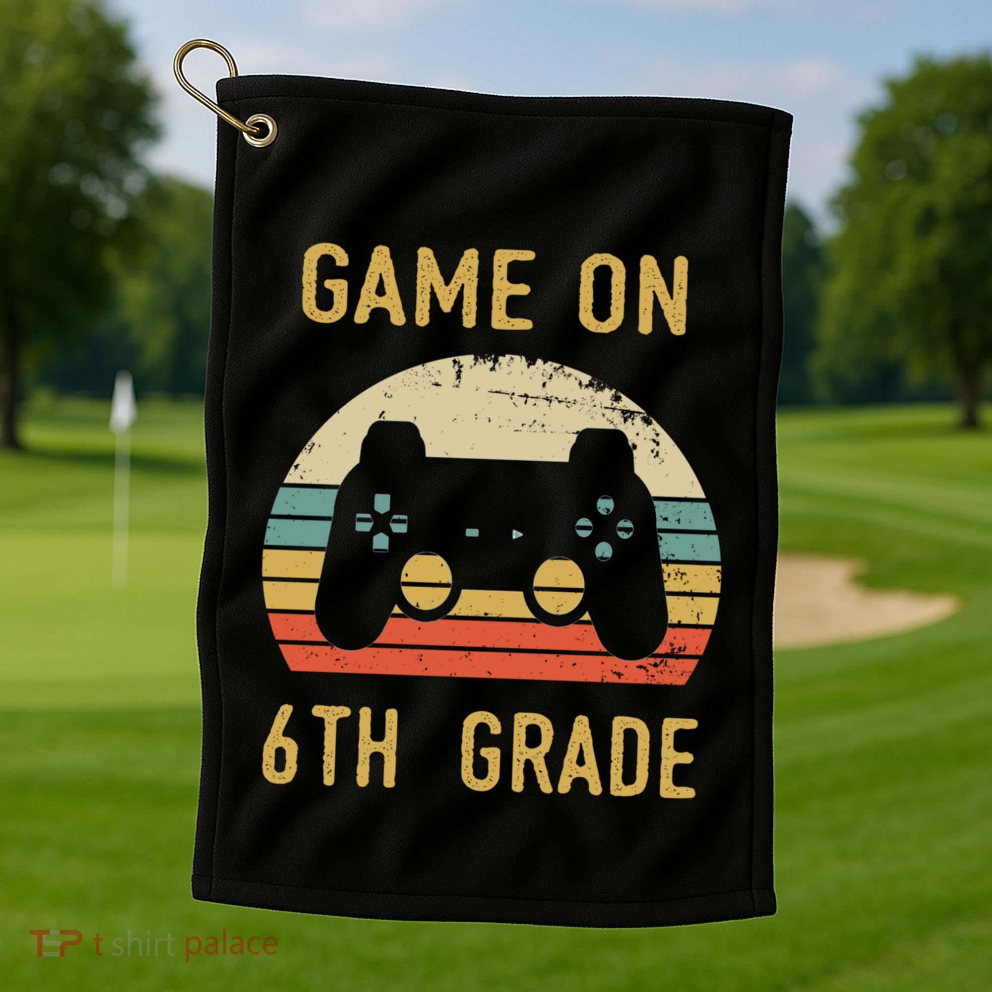Game On 6Th Grade Cool Gift 6Th Graders Gamers Back To School Great Gift Golf Towel