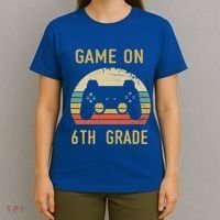 Game On 6Th Grade Cool Gift 6Th Graders Gamers Back To School Great Gift T-Shirt thumb 4